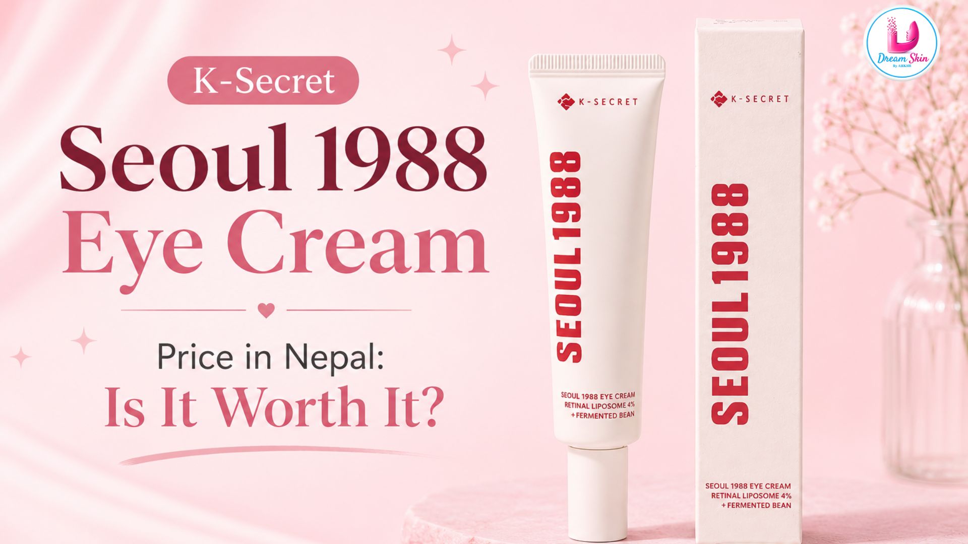 K-Secret Seoul 1988 Eye Cream Price in Nepal: Is It Worth It?